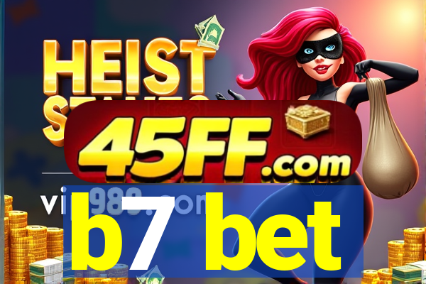 b7 bet